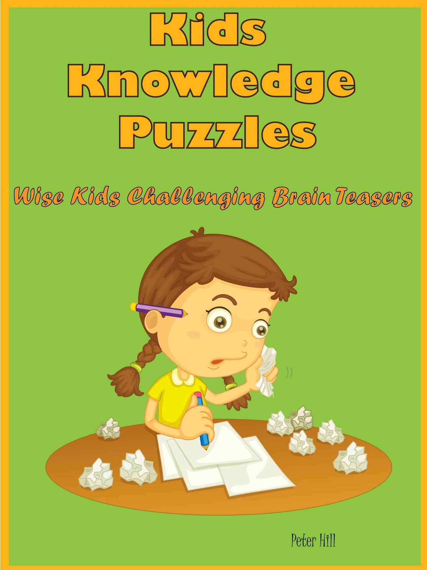 Kids Knowledge Puzzles : Wise Kids Challenging Brain Teasers