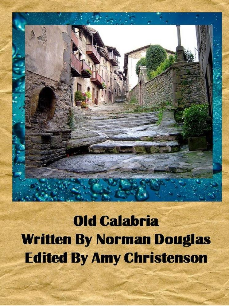 Old Calabria: Annotated