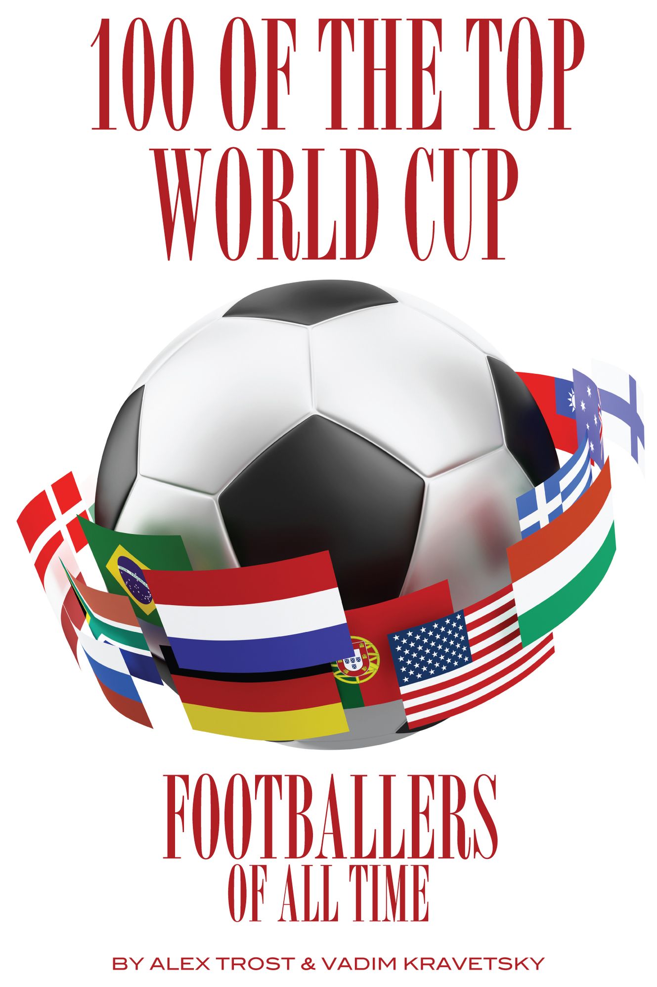 100 of the Top World Cup Footballers of All Time