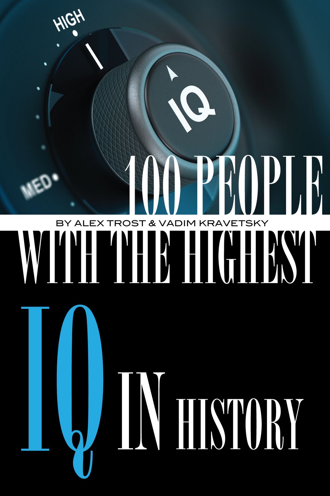 100 People With the Highest IQ's History
