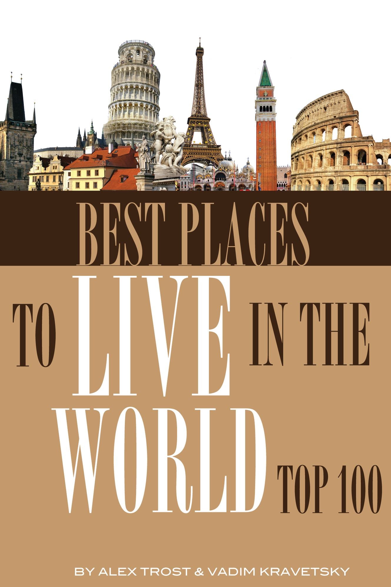 Best Places to Live in the World: Top 100