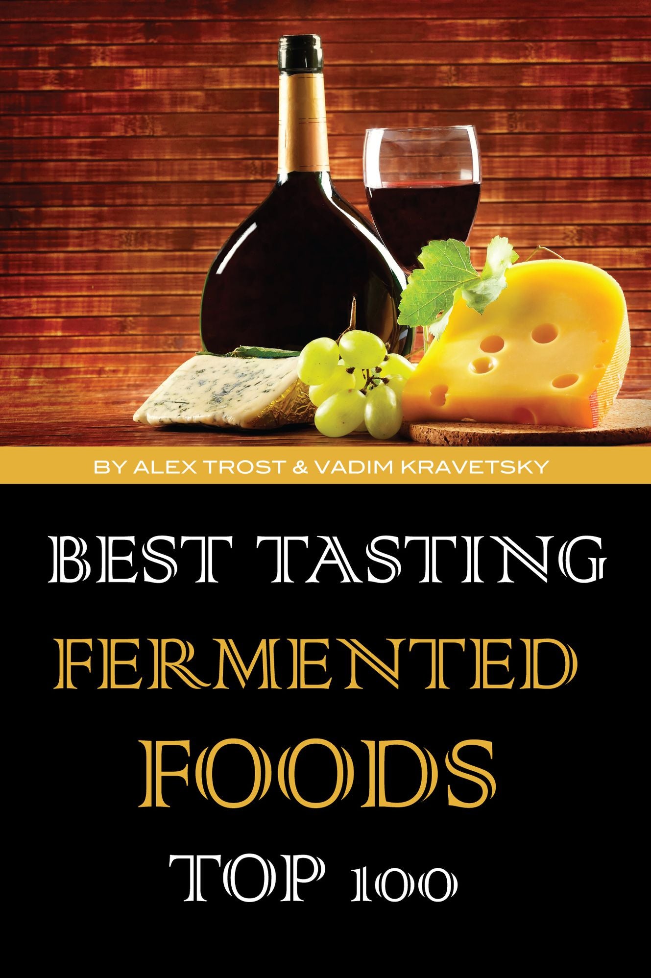 Best Tasting Fermented Foods: Top 100