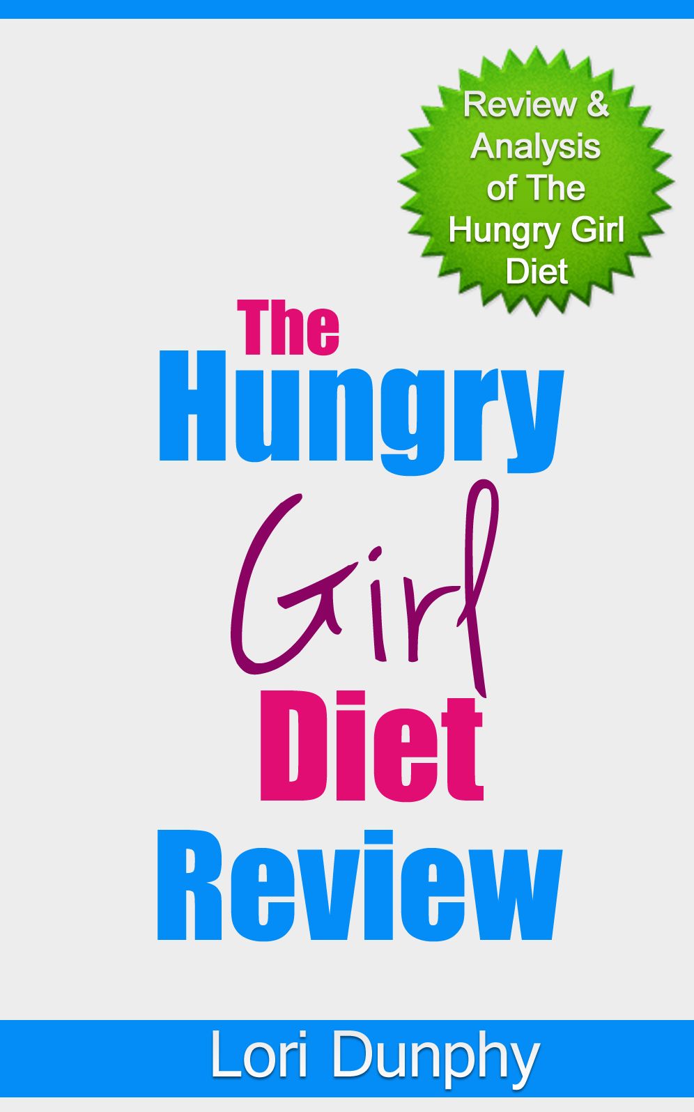 The Hungry Girl Diet Review: Review & Analysis of the Hungry Girl Diet