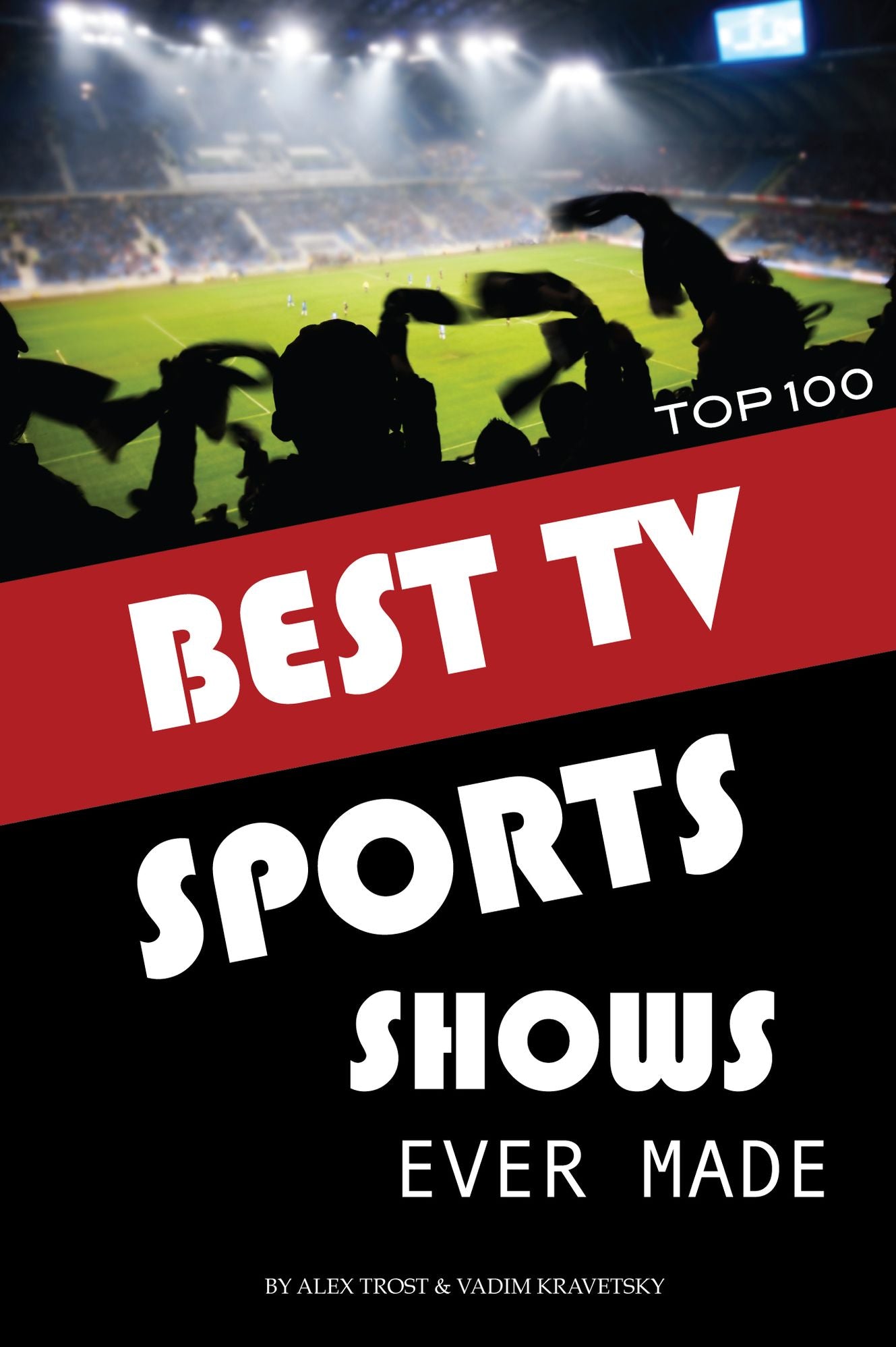Best Tv Sports Ever Made: Top 100