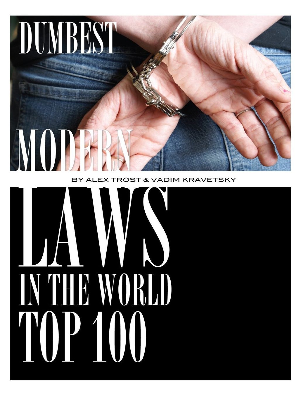 Dumbest Modern Laws in the World: Top 100