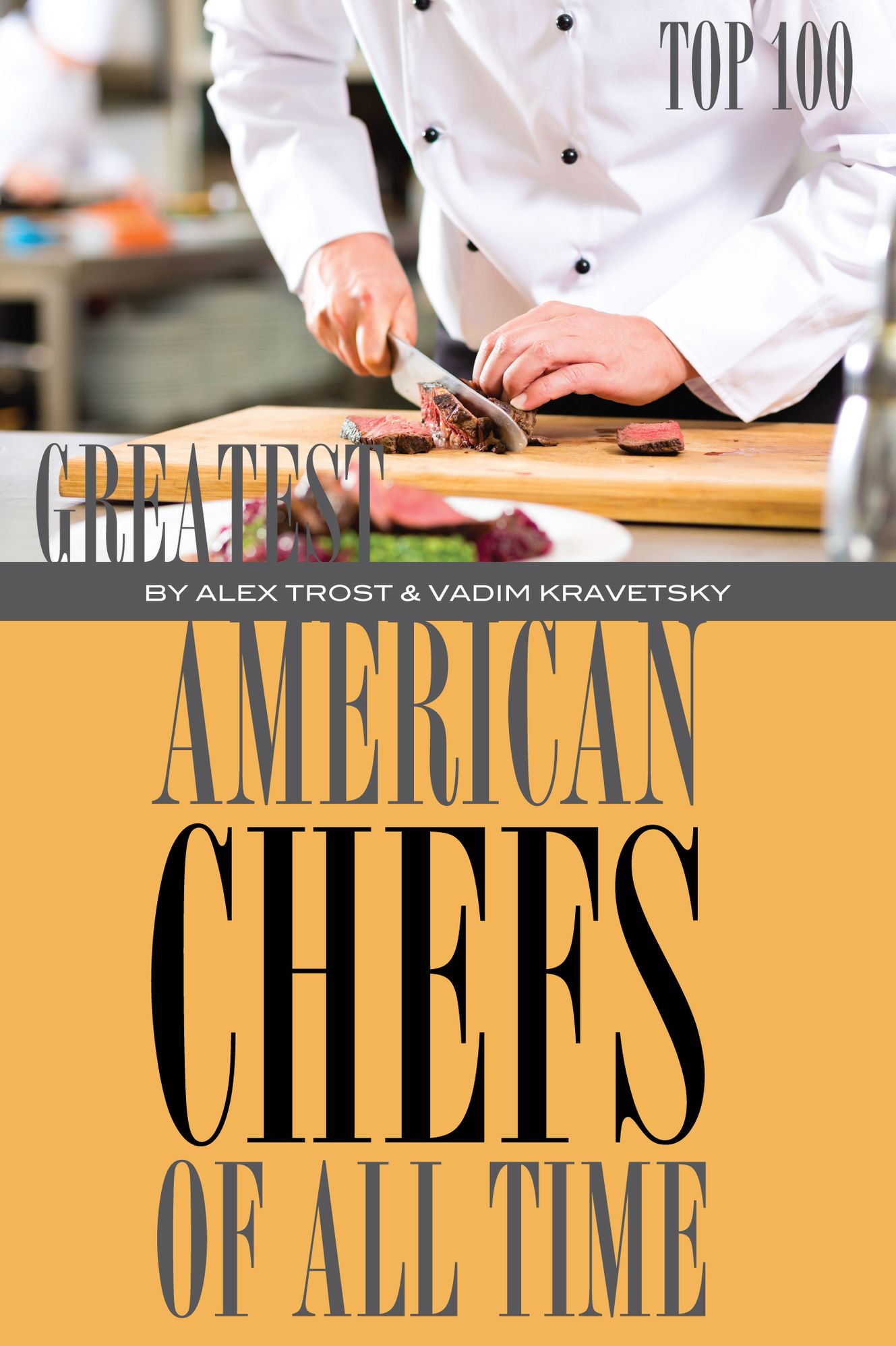Greatest American Chefs of All Time: Top 100