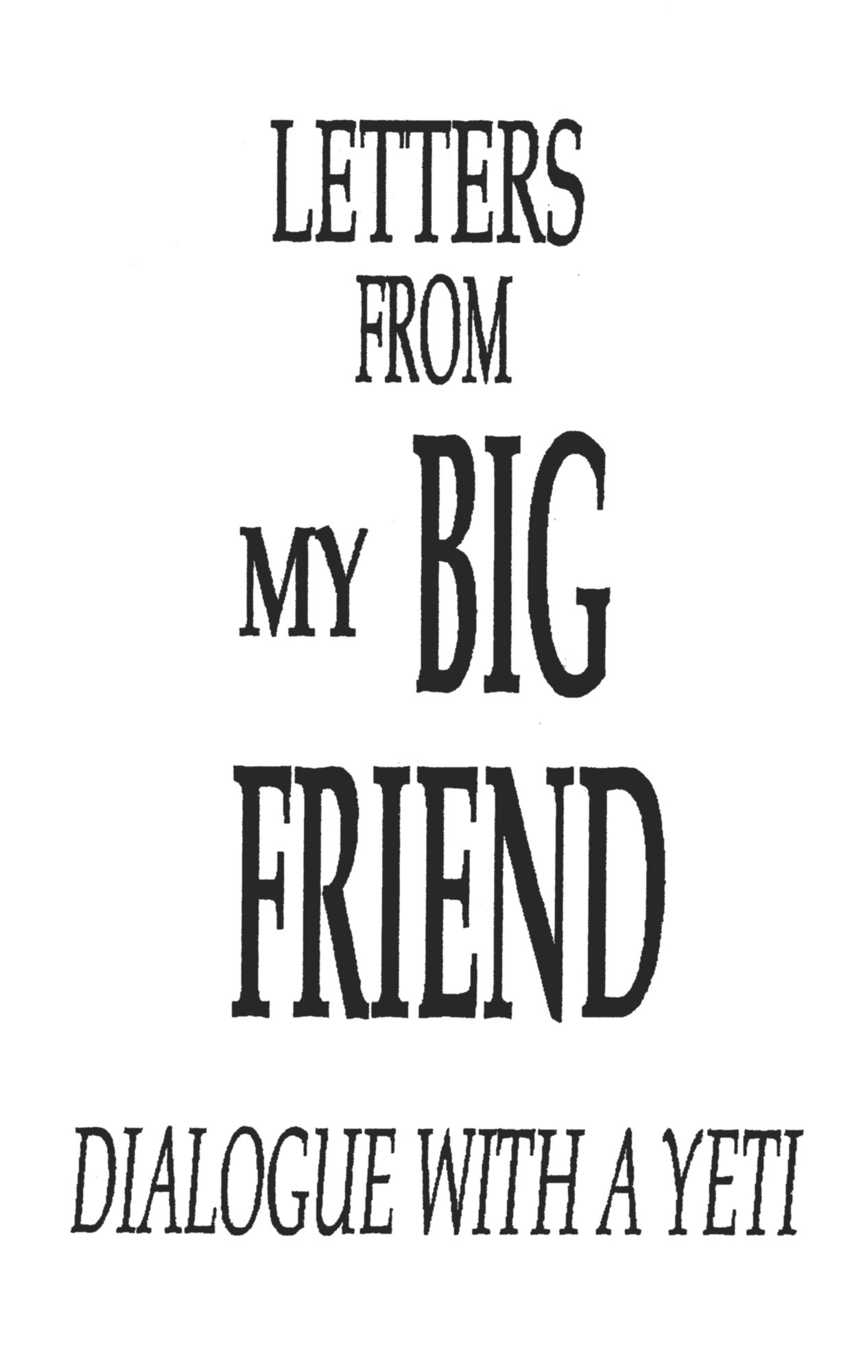 Letters From My Big Friend