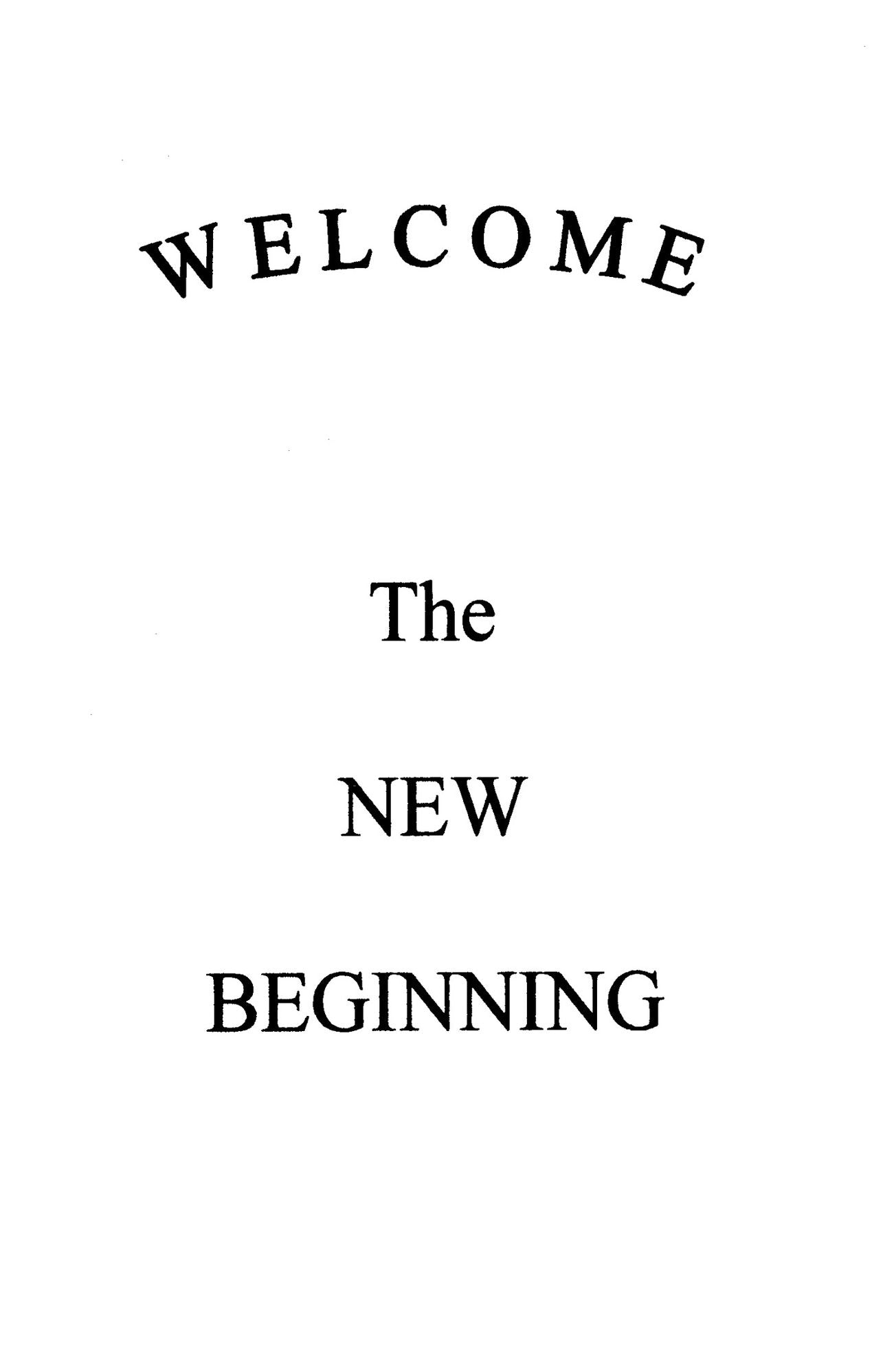 Welcome the New Beginning