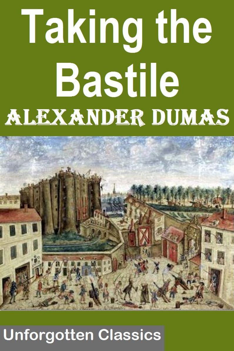 Taking The Bastile Or, Pitou The Peasant