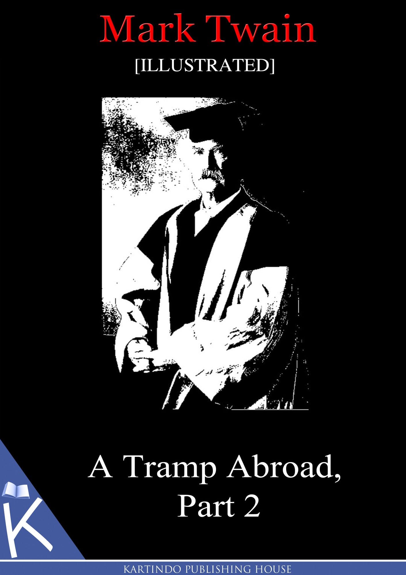 A Tramp Abroad, Part 2[Illustrated]