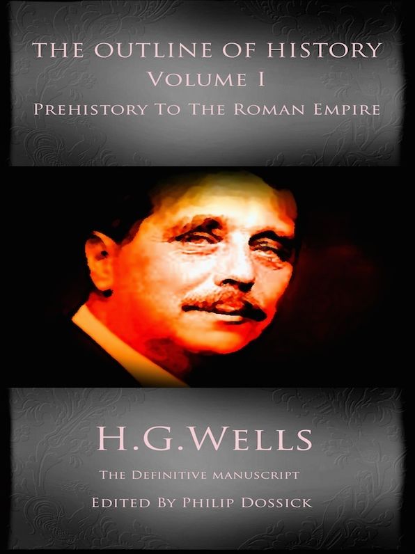 The Outline Of History Volume I