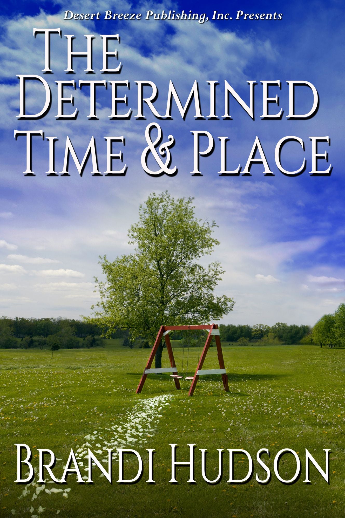 The Determined Time and Place