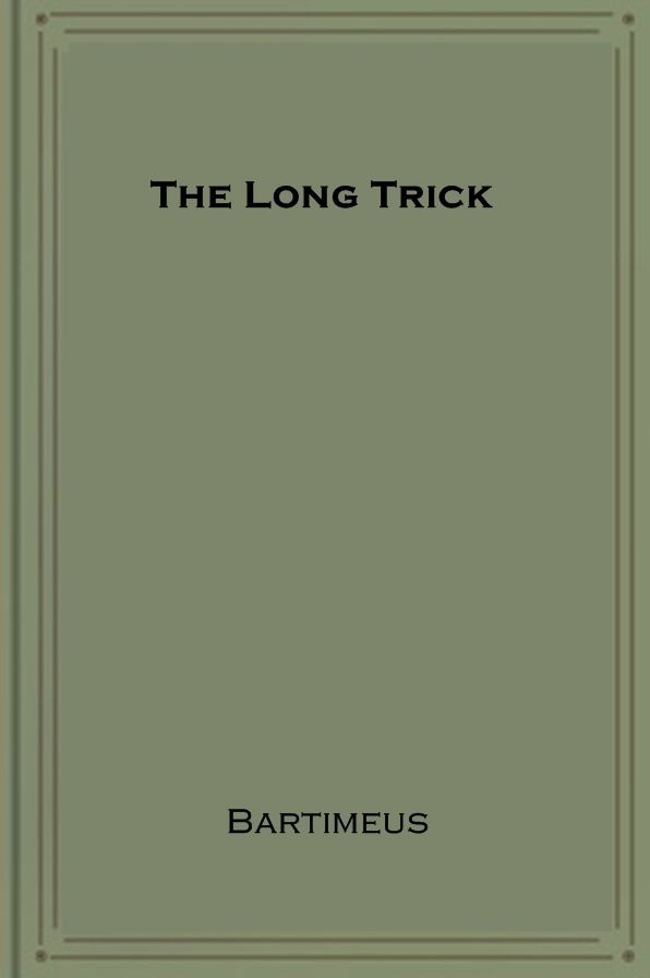 The Long Trick