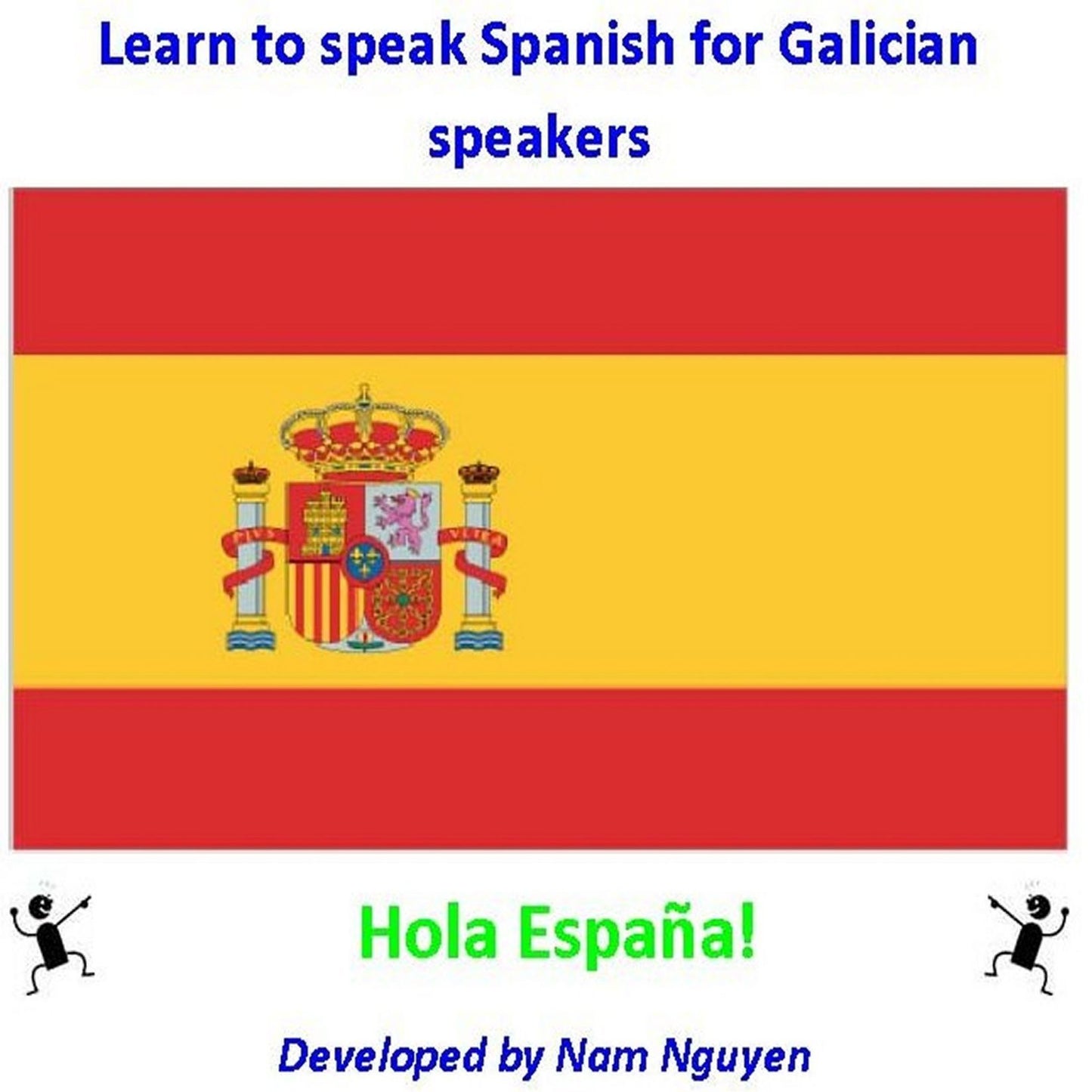 Learn to Speak Spanish for Galician Speakers