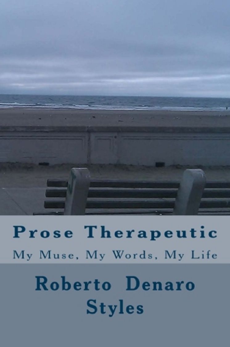 Prose Therapeutic My Muse, My Words, My Life