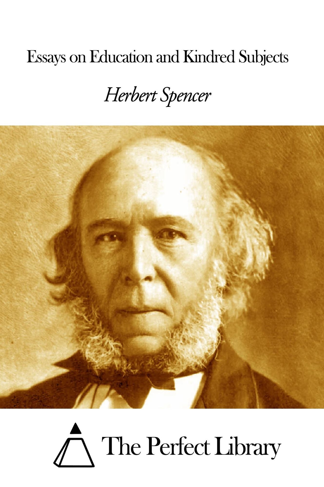 Essays on Education and Kindred Subjects