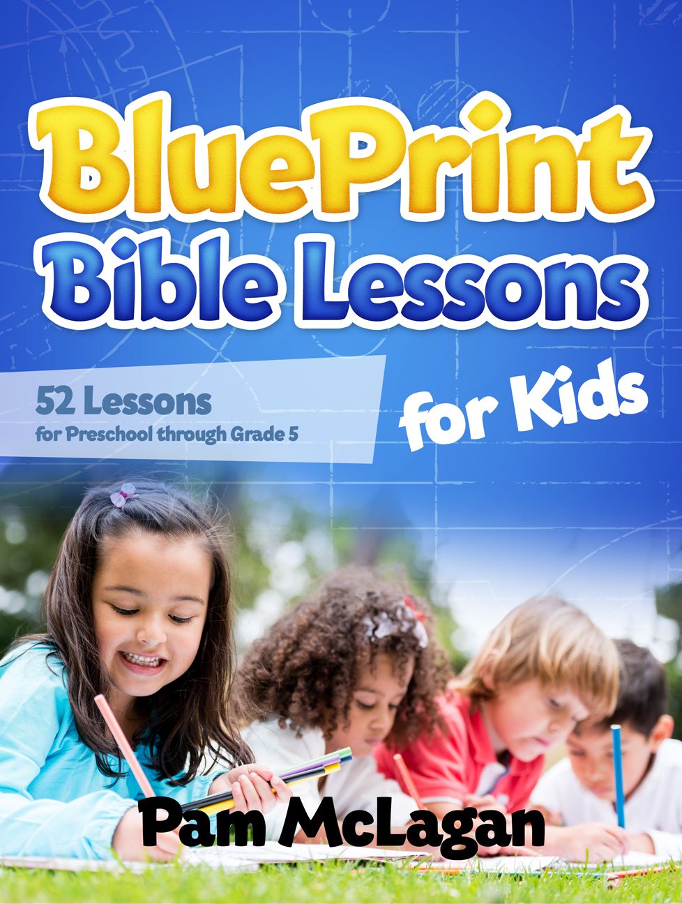 BluePrint Bible Lessons for Kids