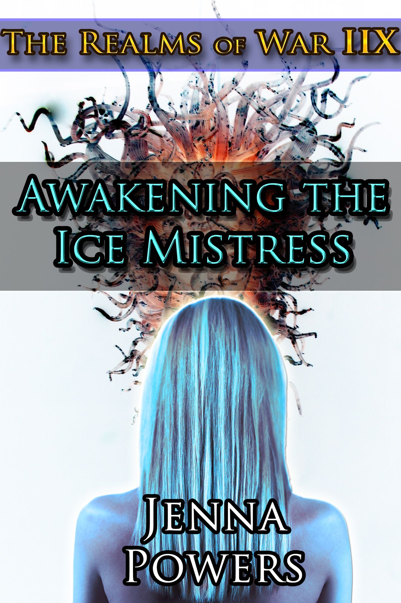 The Realms of War 8: Awakening the Ice Mistress (Fantasy Male Ogres and Female Elf Erotica)