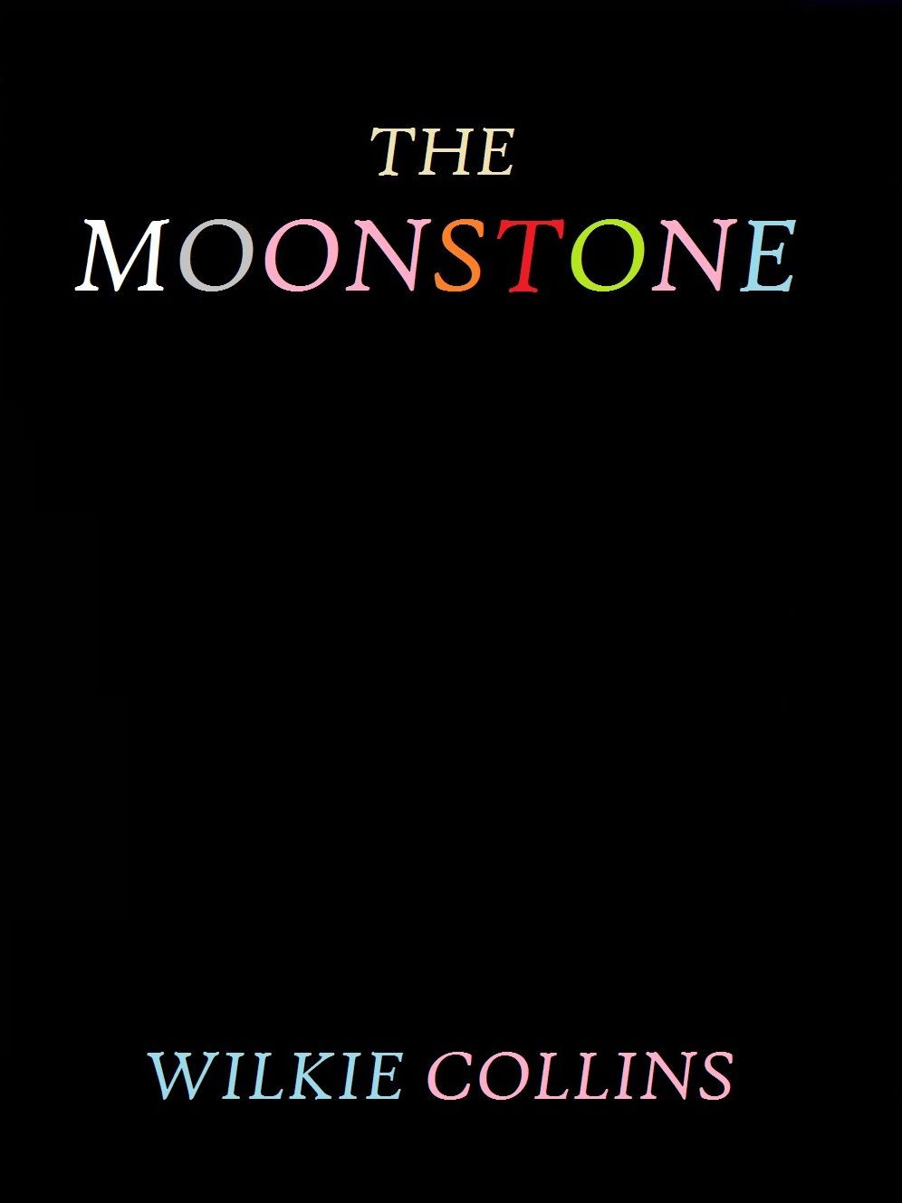 The Moonstone by Wilkie Collins