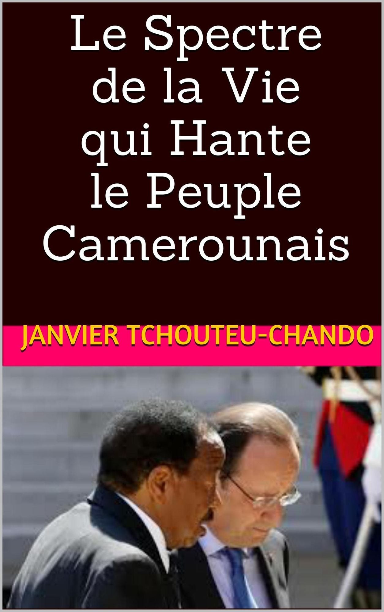 Le Spectre de la Vie qui Hante le Peuple Camerounais