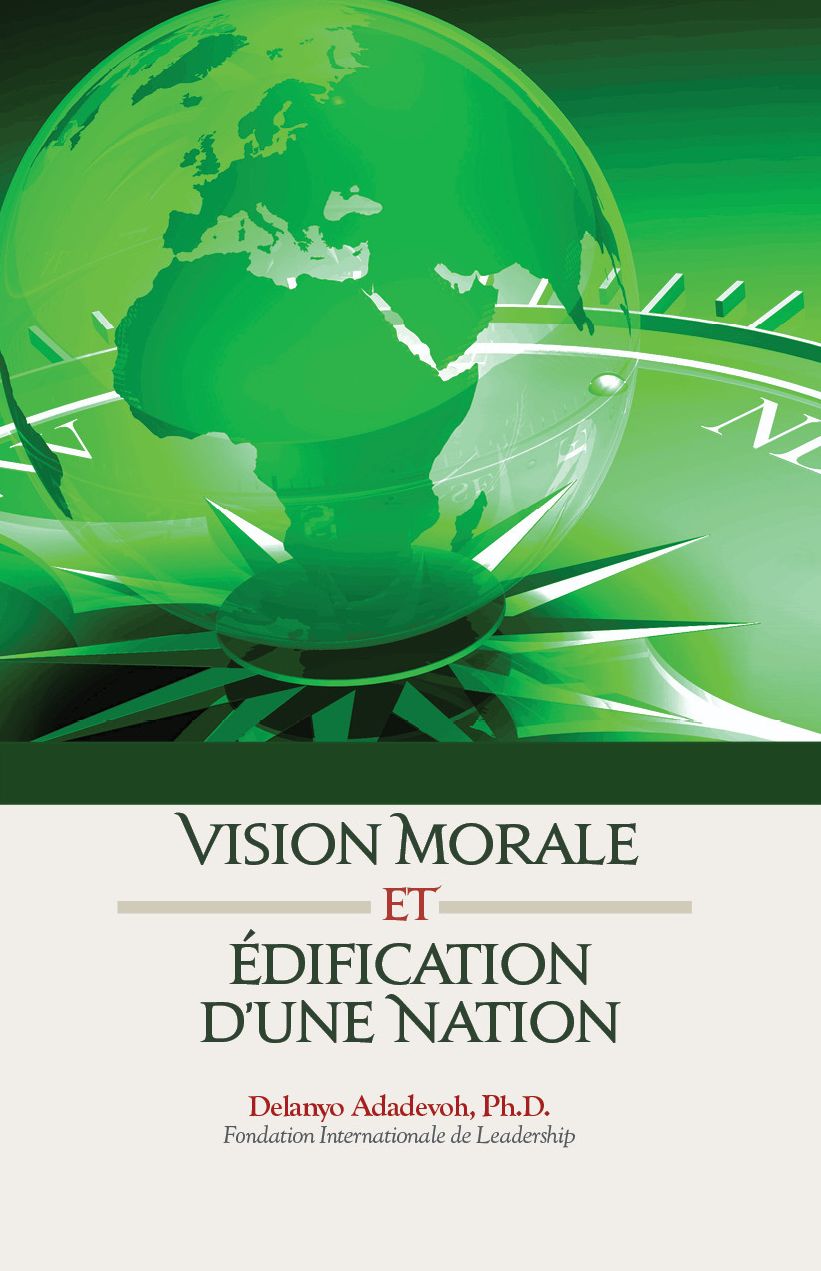Vision Morale et edification d'une nation (Moral Vision and National Transformation)