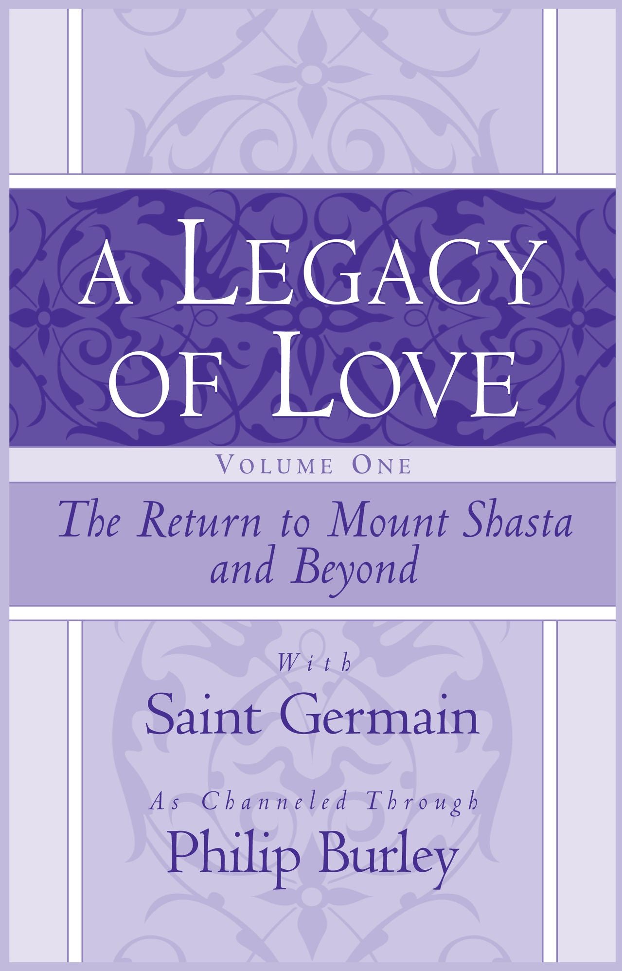 A Legacy of Love, Volume One