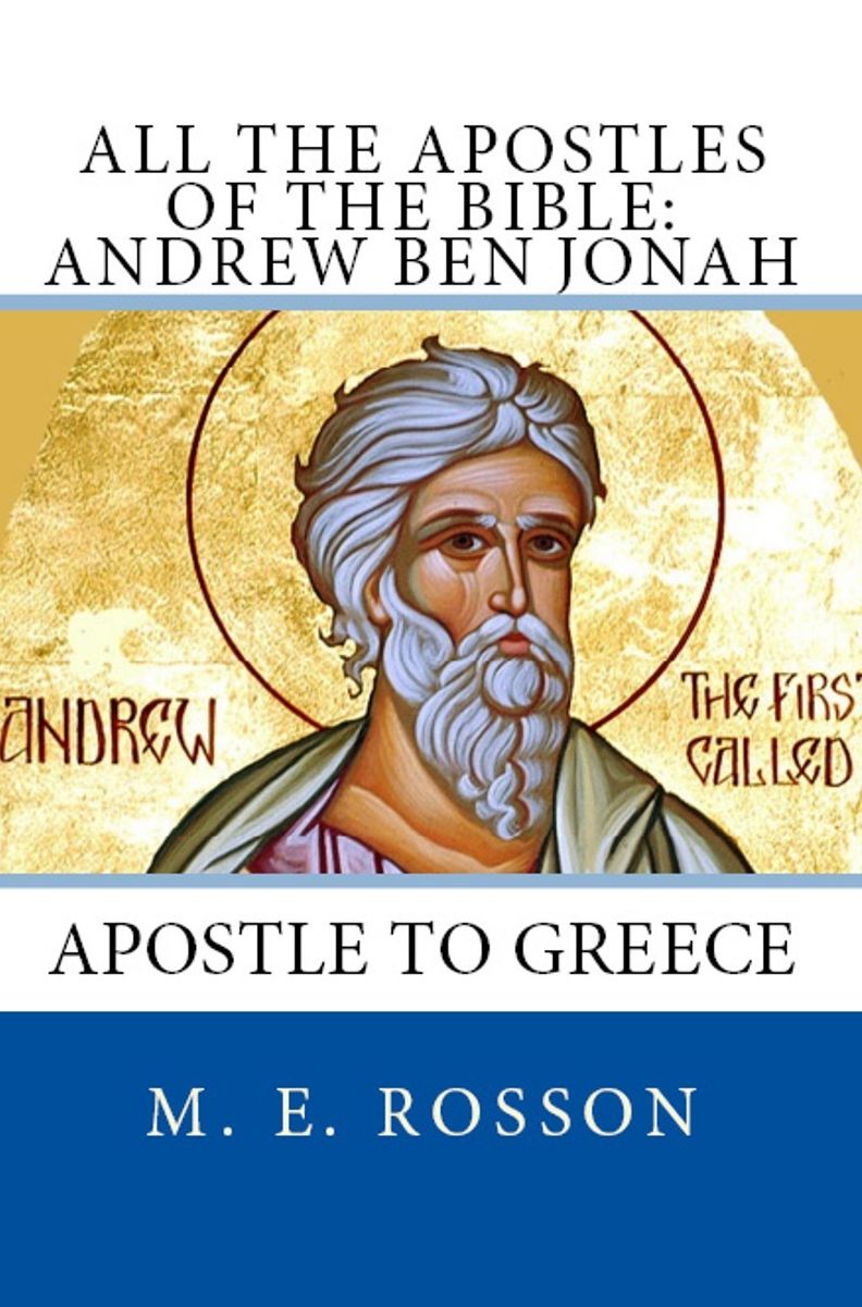 All the Apostles of the Bible: Andrew Ben Jonah