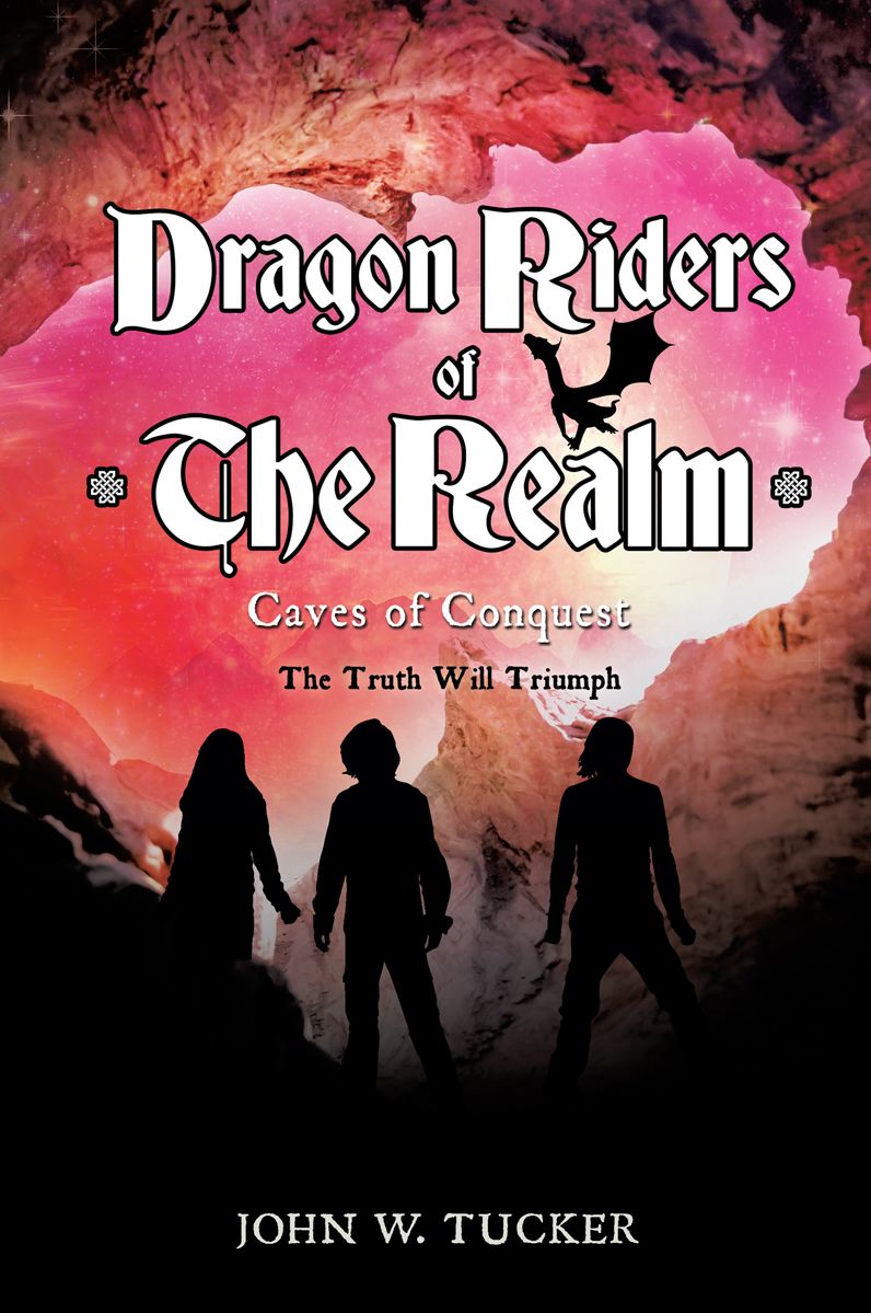 Dragon Riders of The Realm Book 2 Caves of Conquest