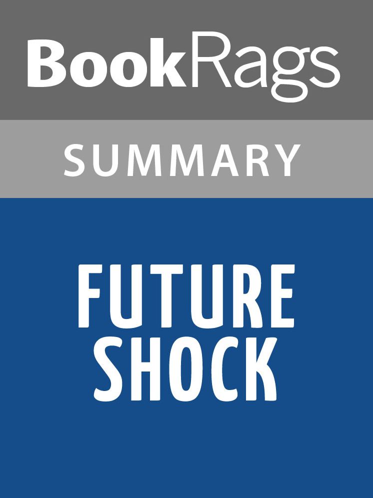 Future Shock by Alvin Toffler Summary & Study Guide