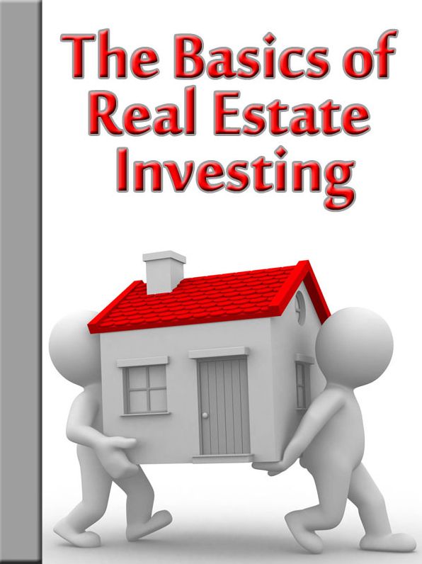The Basics of Real Estate Investing