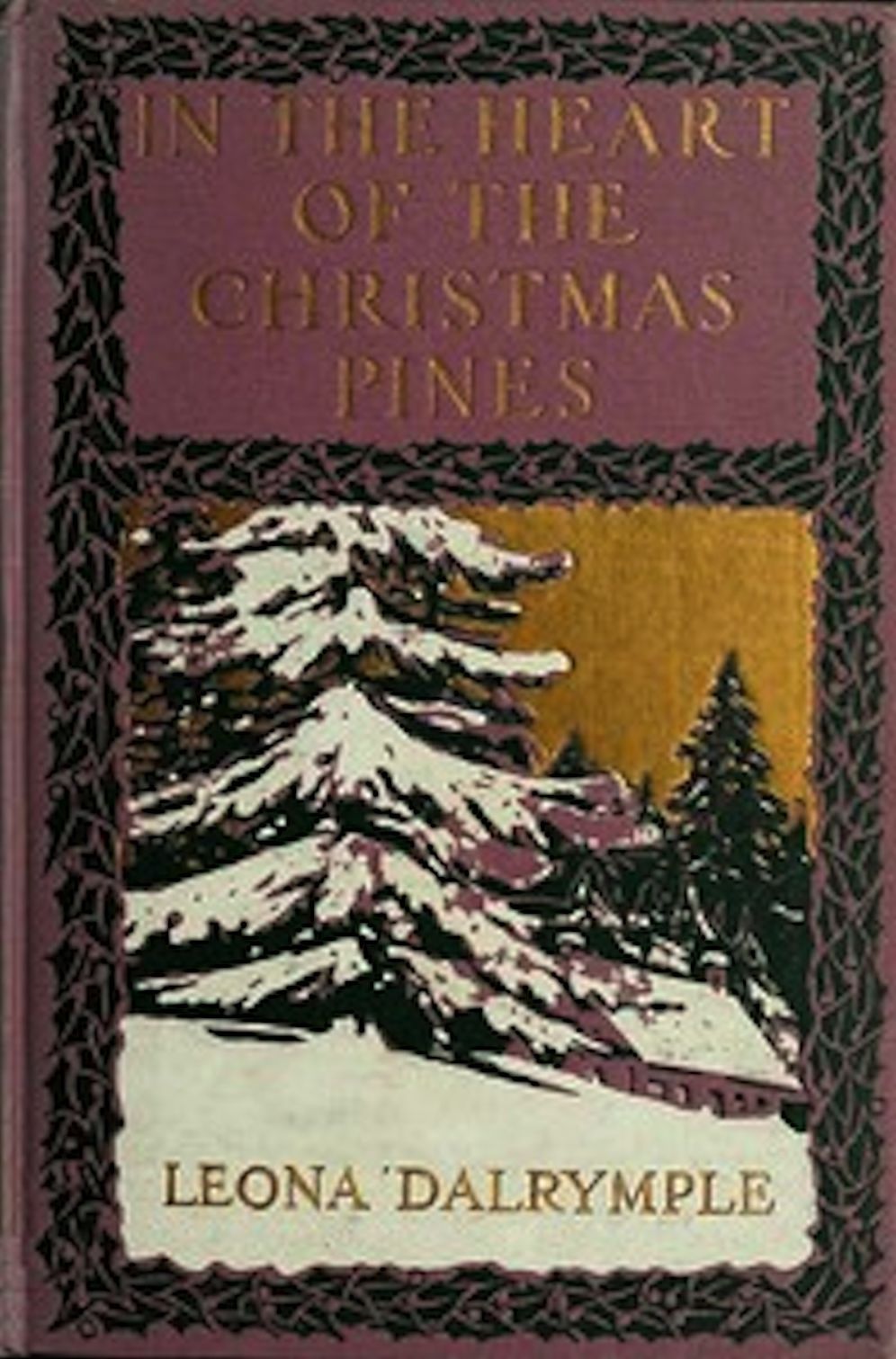 In the Heart of the Christmas Pines (Illustrated)