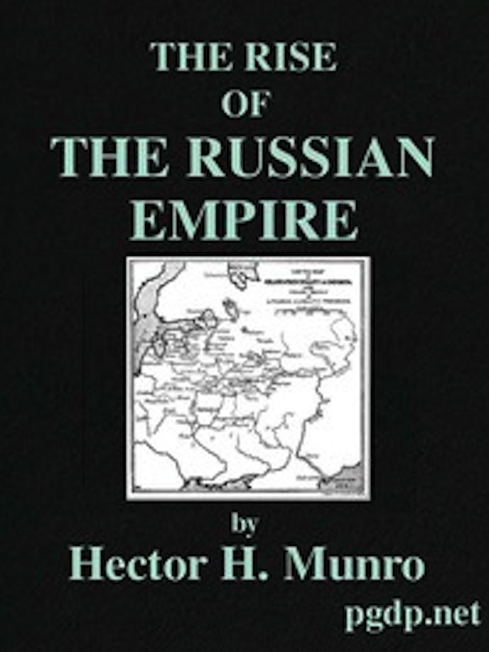The Rise of the Russian Empire (Illustrated)
