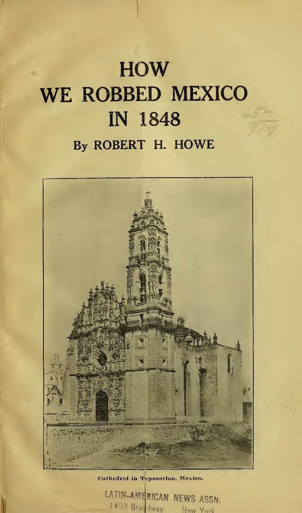How We Robbed Mexico in 1848 (Illustrated)