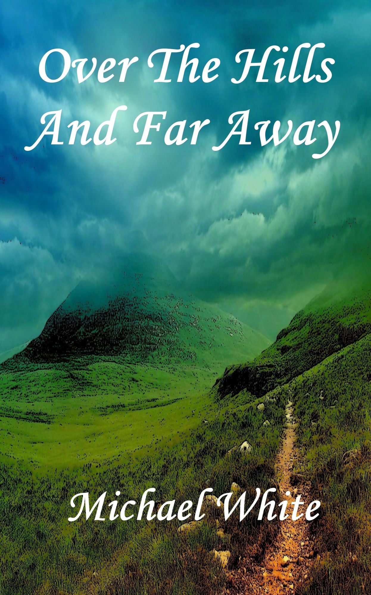 Over The Hills And Far Away