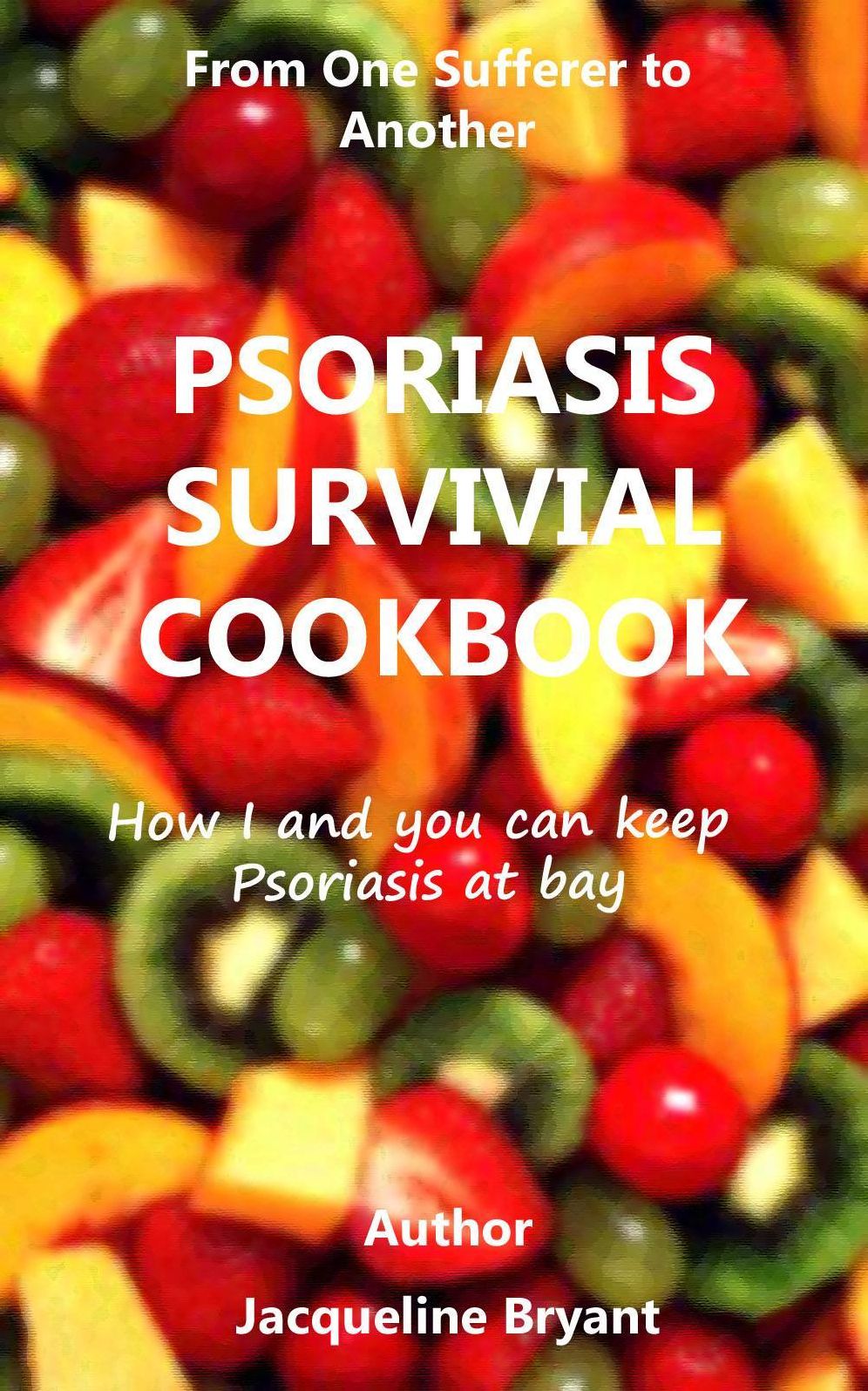 Psoriasis Survival Cook Book