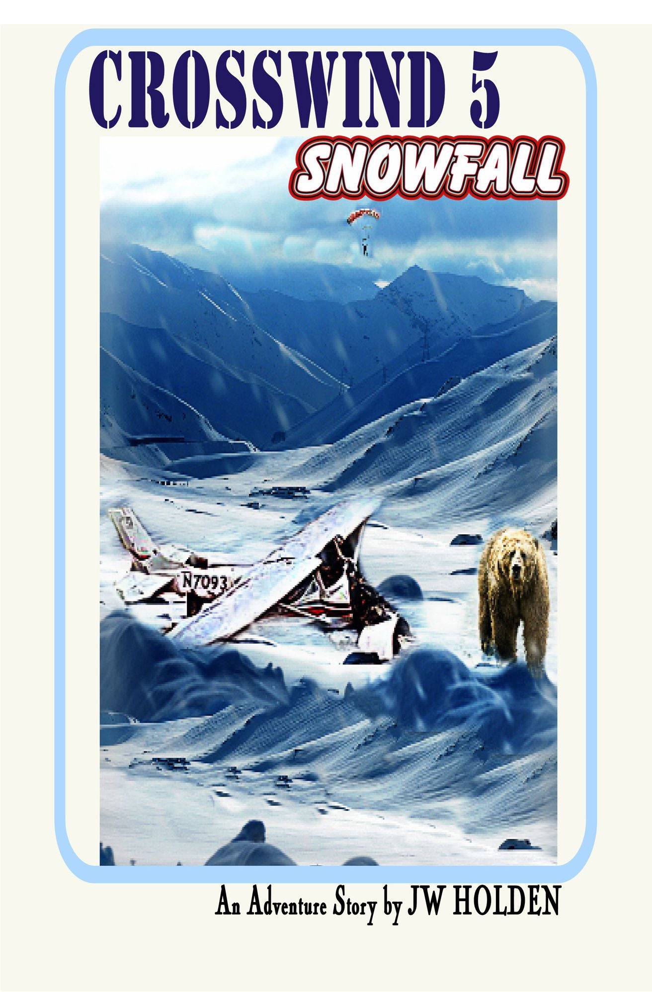 Crosswind 5: Snowfall (Book 2)