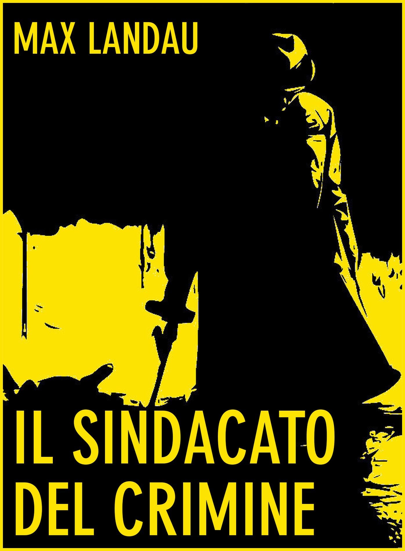 Il Sindacato del Crimine