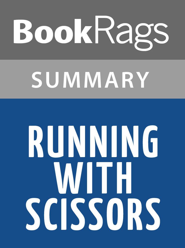 Running with Scissors by Augusten Burroughs Summary & Study Guide
