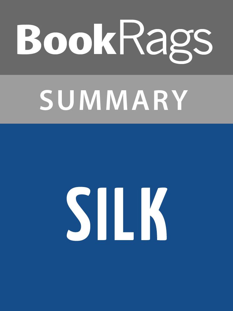 Silk by Alessandro Baricco Summary & Study Guide