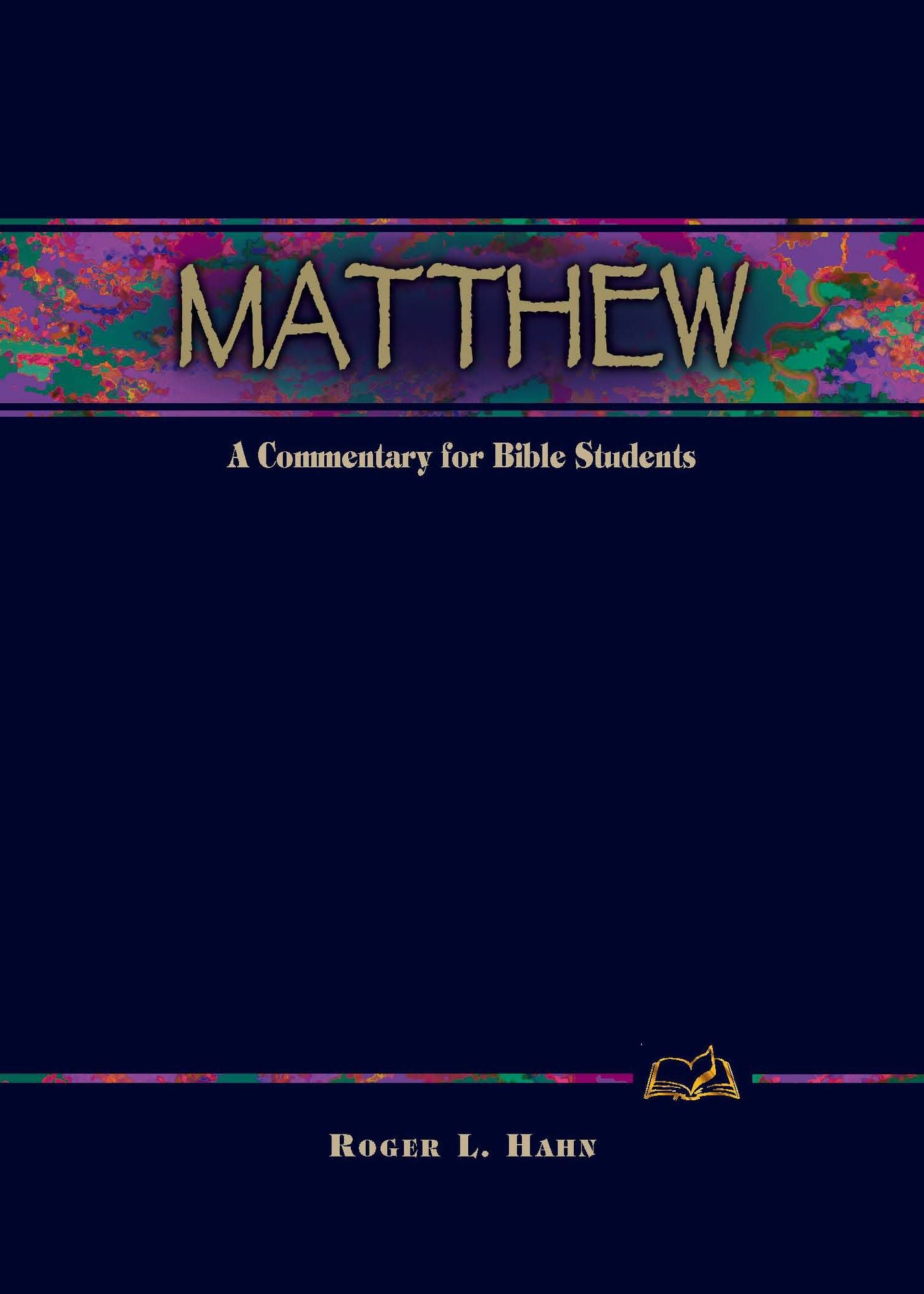 Matthew: A Commentary for Bible Students