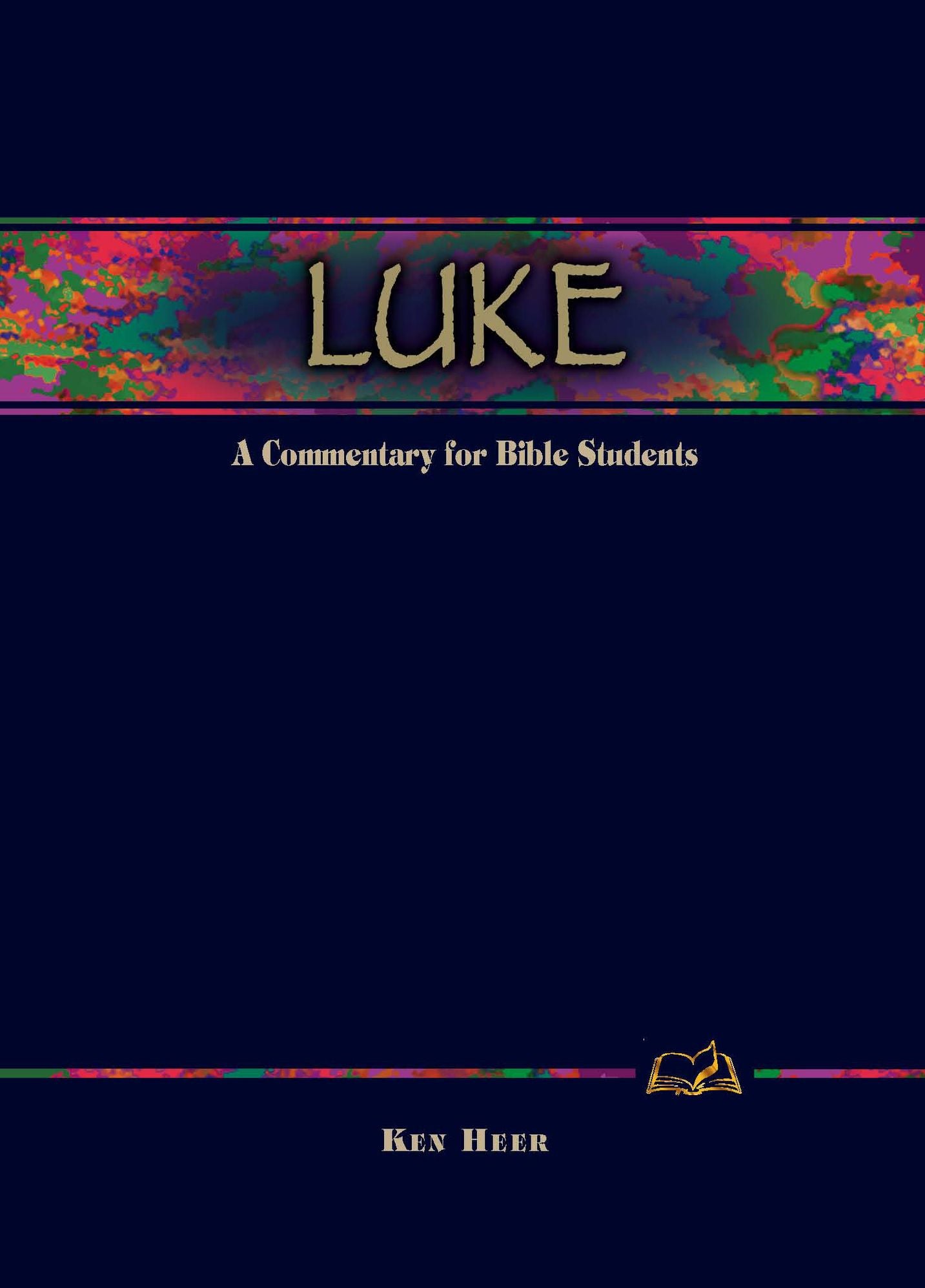 Luke: A Commentary for Bible Students