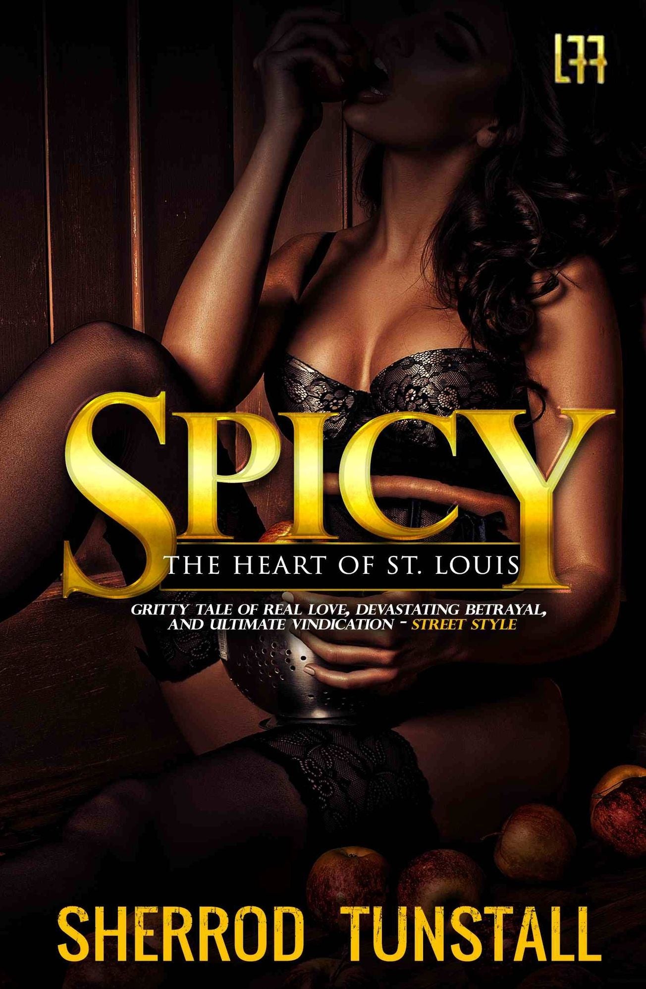 Spicy The Heart of Saint Louis ( La' Femme Fatale' Publishing)