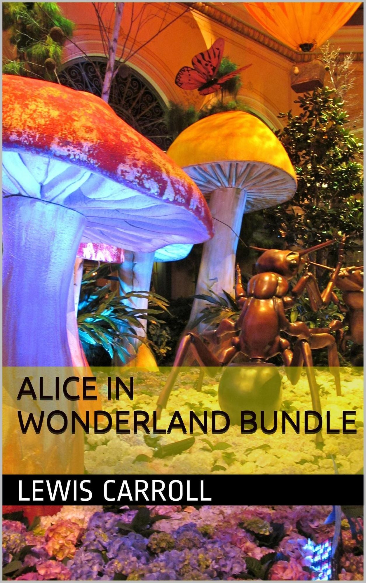 Alice in Wonderland Bundle: Includes all Four Alice Stories