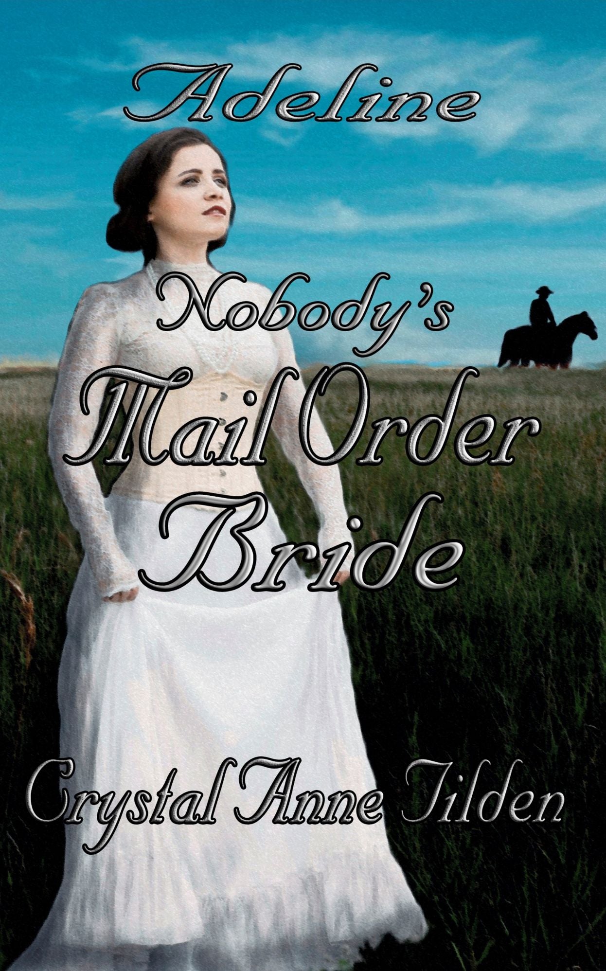 Nobody's Mail Order Bride: Adeline