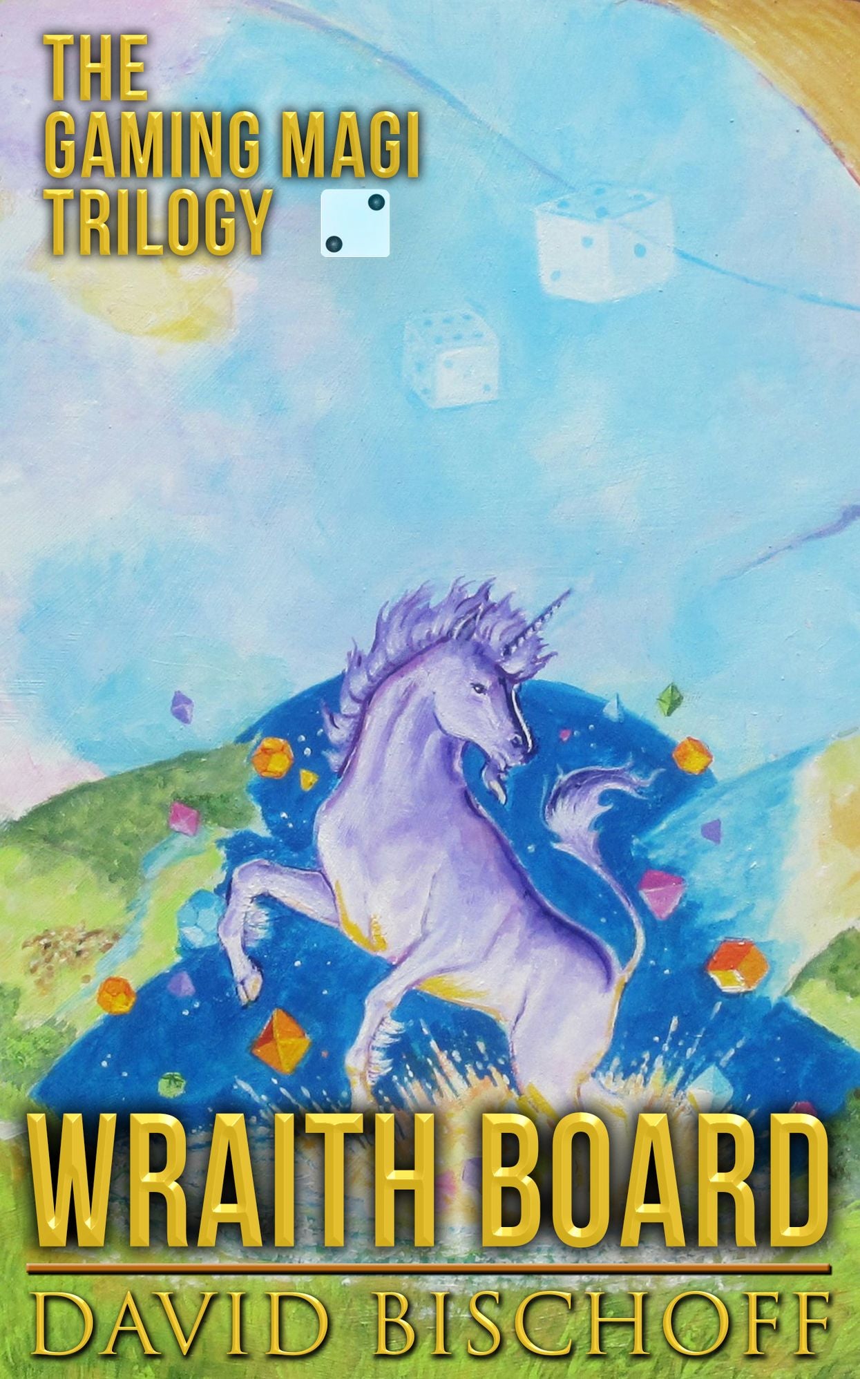 Wraith Board: Book II of the Gaming Magi Trilogy