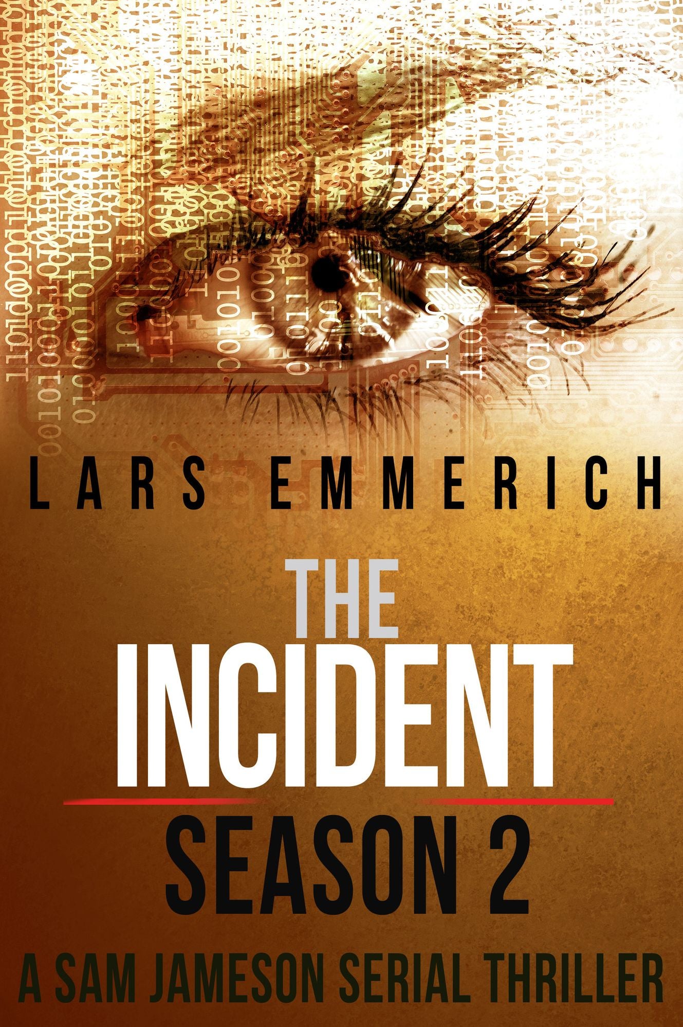 The Incident - SEASON TWO - Save 40% on a Sam Jameson Serial Thriller