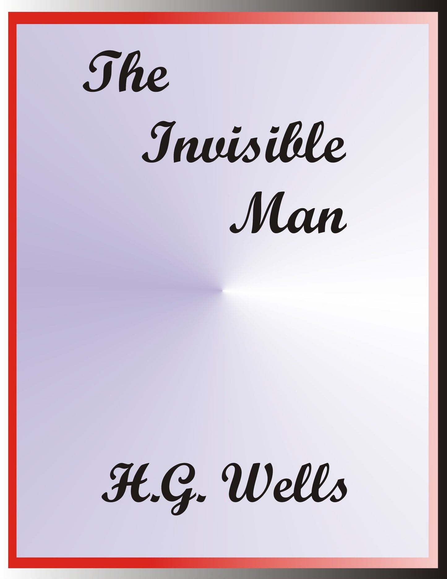 The Invisible Man by H. G. Wells