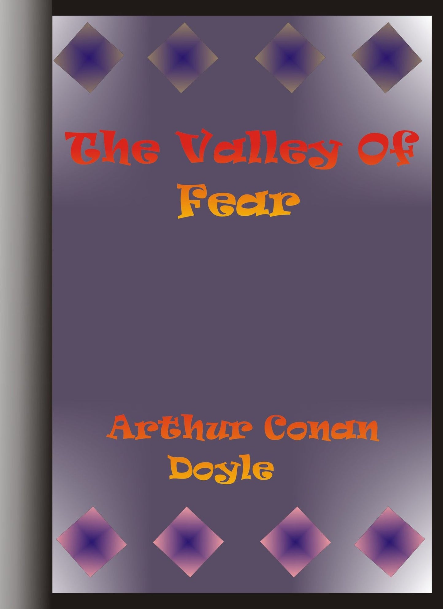 The Valley of Fear by Arthur Conan Doyle