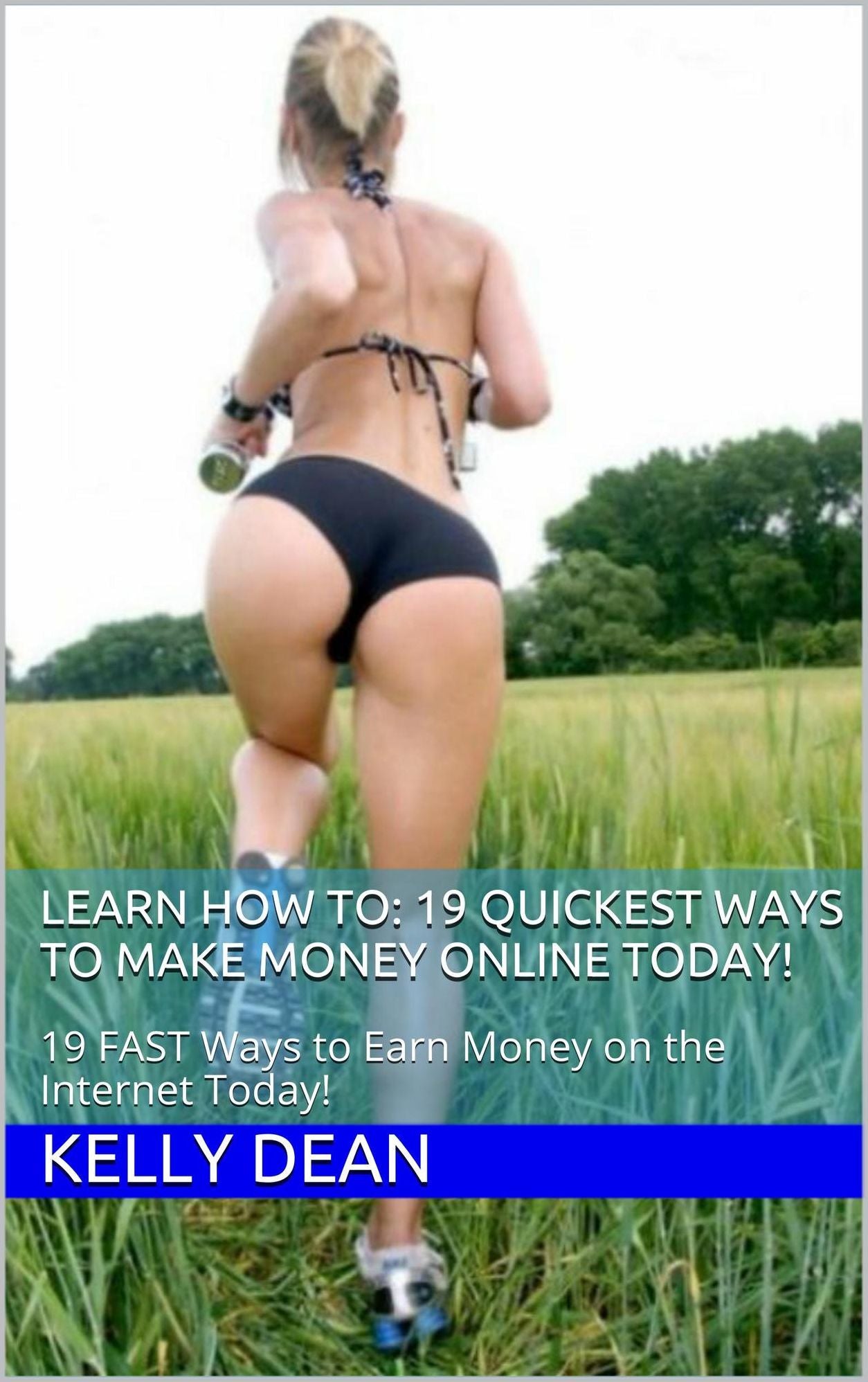 How To 19 Quickest Ways To Make Money Online Today!