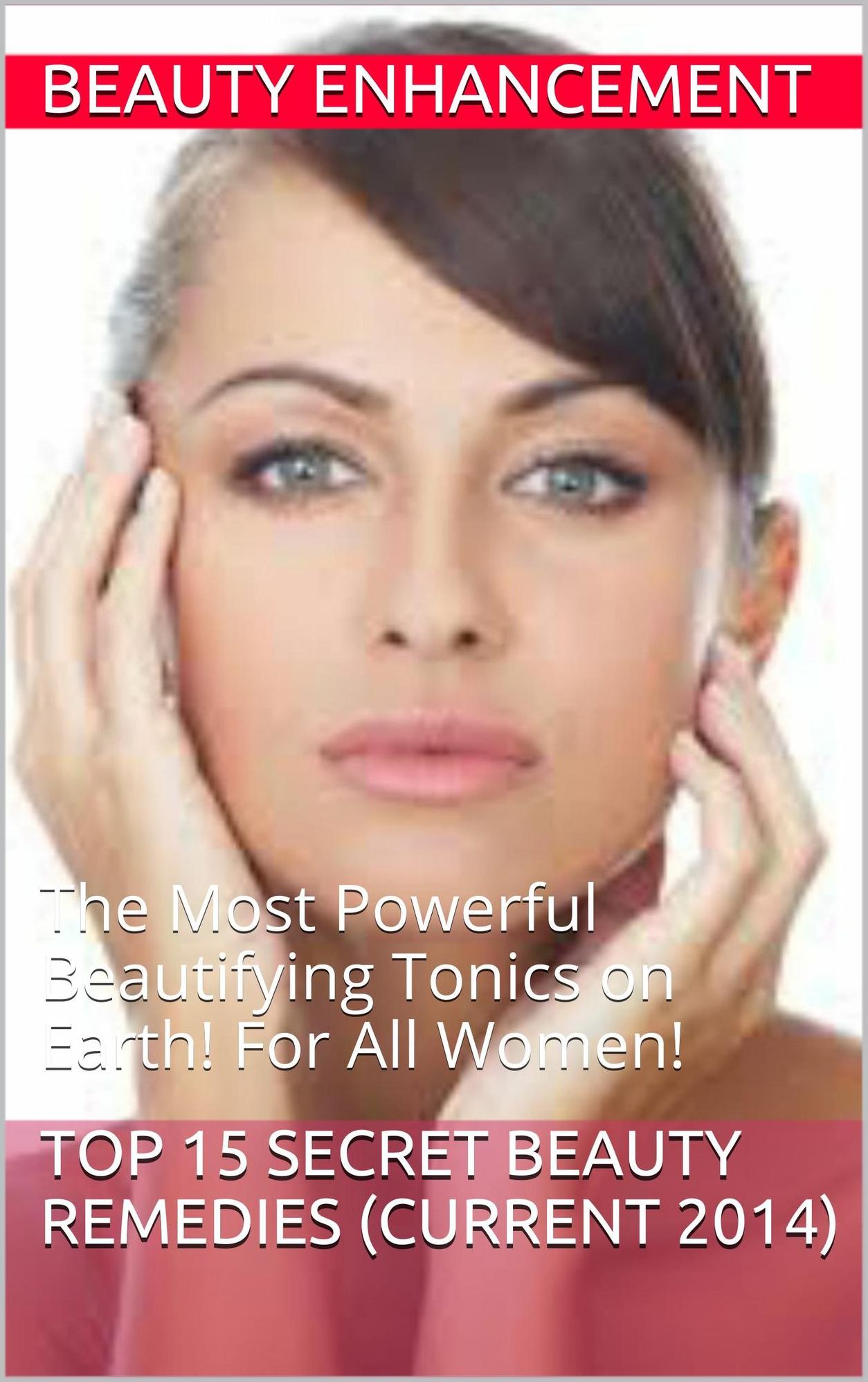 Top 15 Secret Beauty Remedies (current 2014)